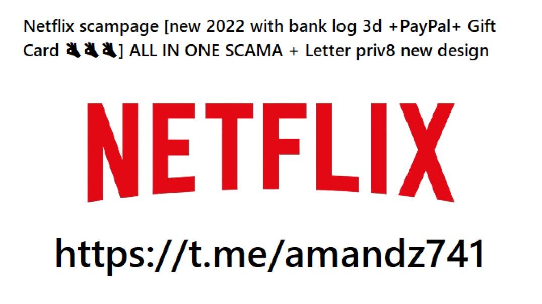 ⁣Netflix scampage [new 2022 with bank log 3d ???] ALL IN ONE SCAMA + Letter priv8 new design