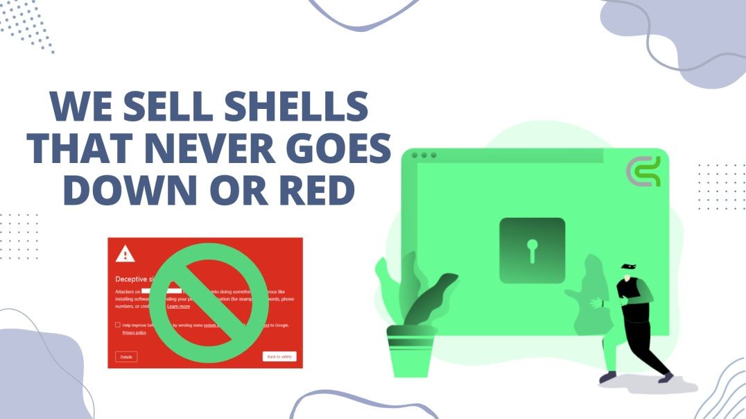 We sell shells that never goes RED!