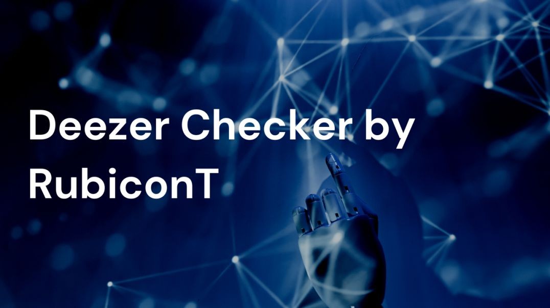 Deezer Checker By Rubicont