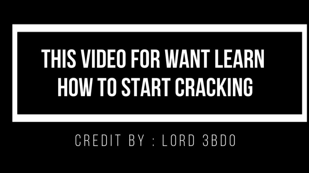 Tutorial How To Start Cracking