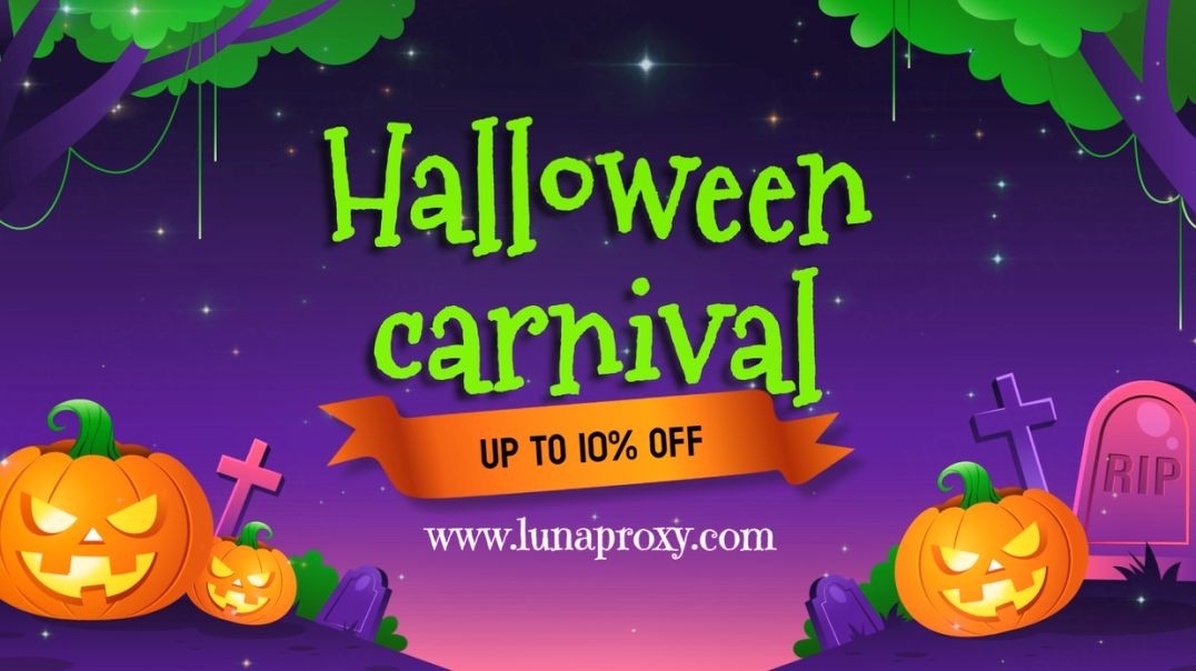 Halloween carnival, register lunaproxy for free 200GB traffic usage