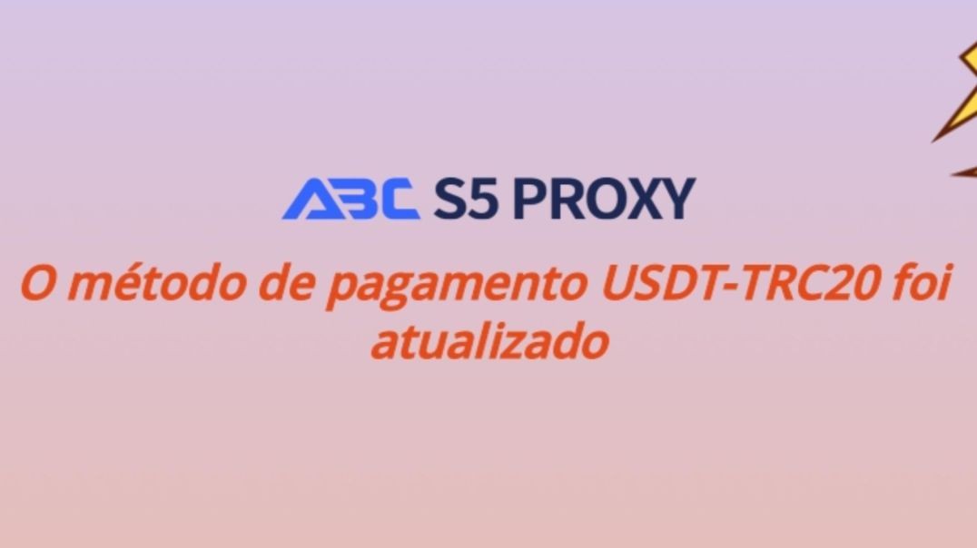 O ABCproxy atualizou o método de pagamento USDT-TRC20
