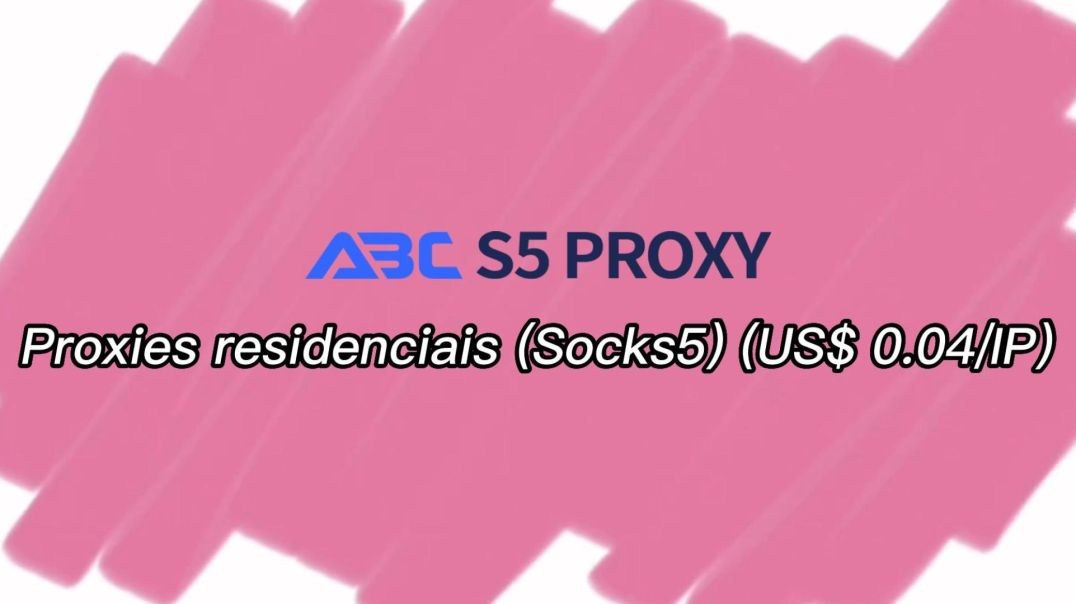 O proxy ABC S5 cobre mais de 190 localidades, proxies residenciais (Socks5) (US$0.04IP)
