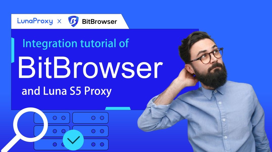 ⁣Luna S5 Proxy and BitFingerprint Browser Proxy Integration Tutorial - Nearly 100% Pure Residential P